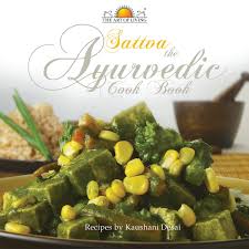 Sattva The Ayurvedic cook Book